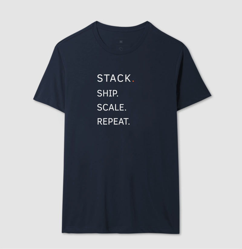 Camiseta Stack.Ship.Scale.Repeat.