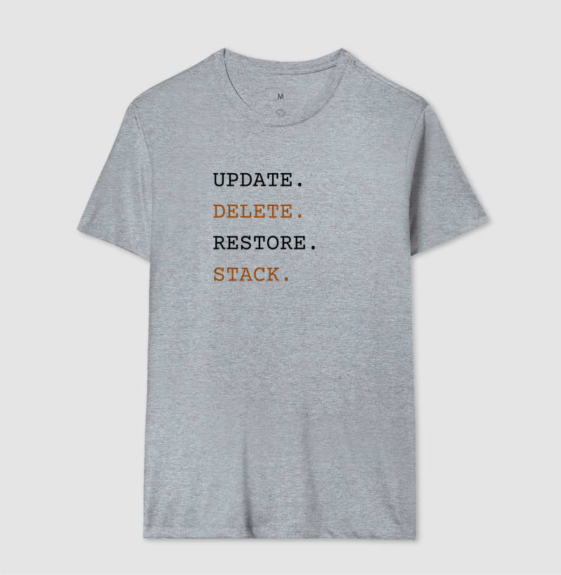 Camiseta UPDATE,DELETE,RESTORE,STACK
