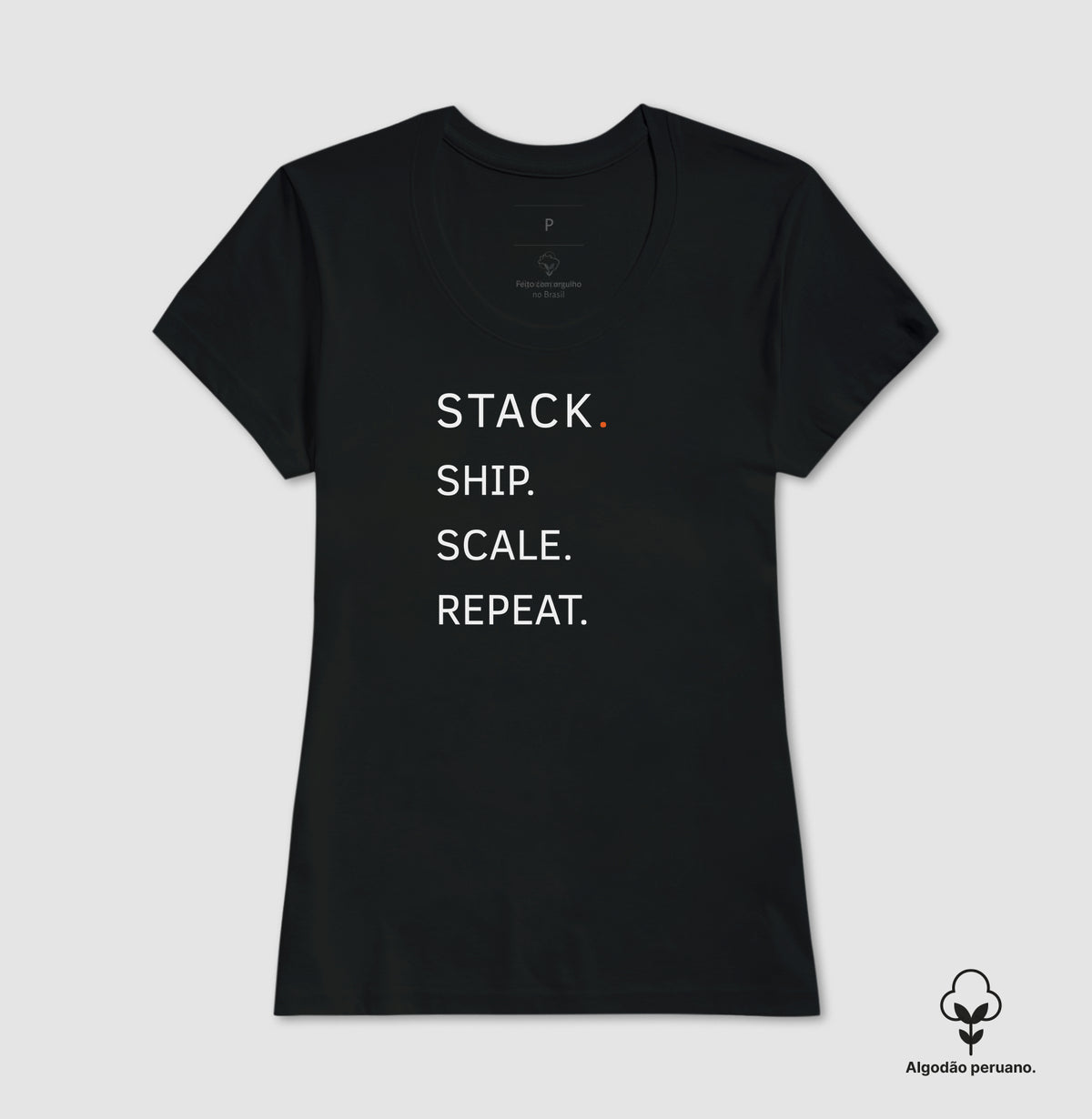 Camiseta Stack.Ship.Scale.Repeat. - Feminina
