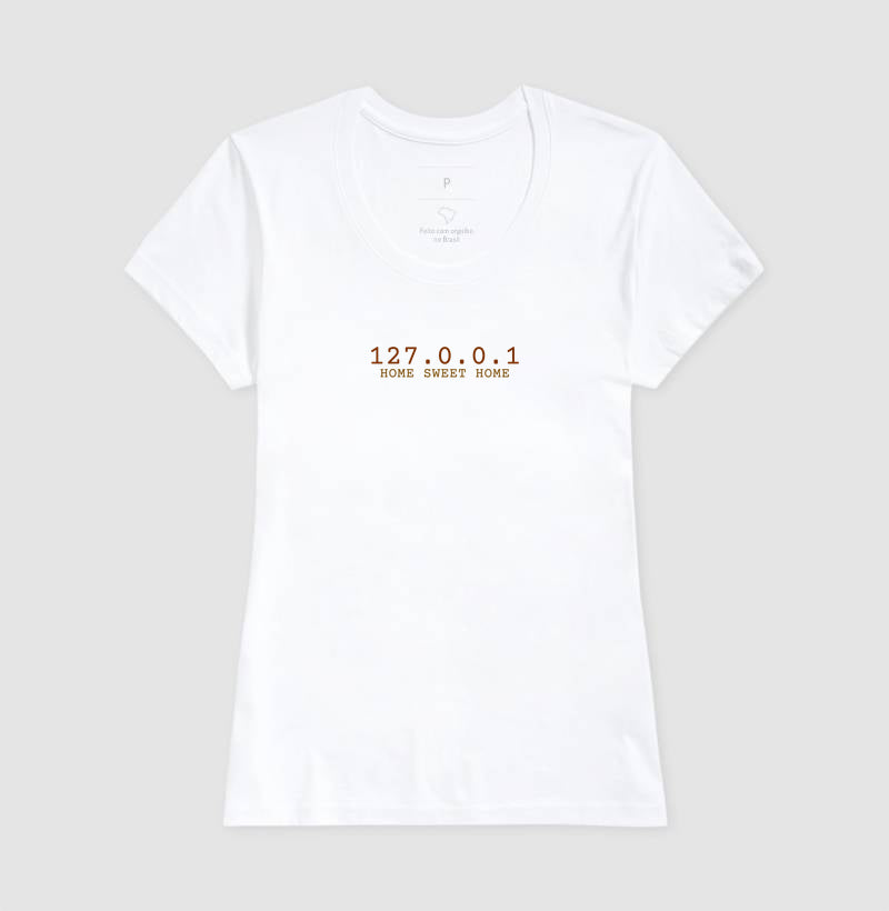 Camiseta Feminina 127.0.0.1 Home Sweet Home