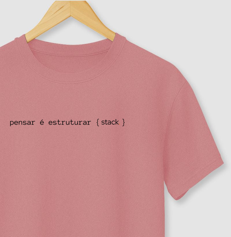 Camiseta  pensar é estruturar {stack.}