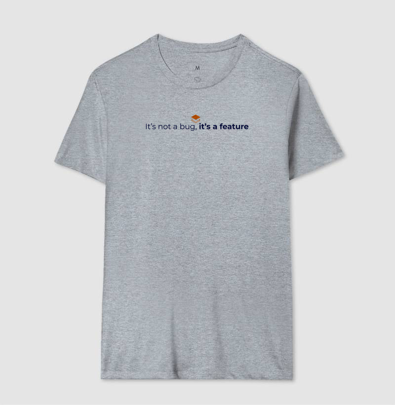 Camiseta It´s not a bug