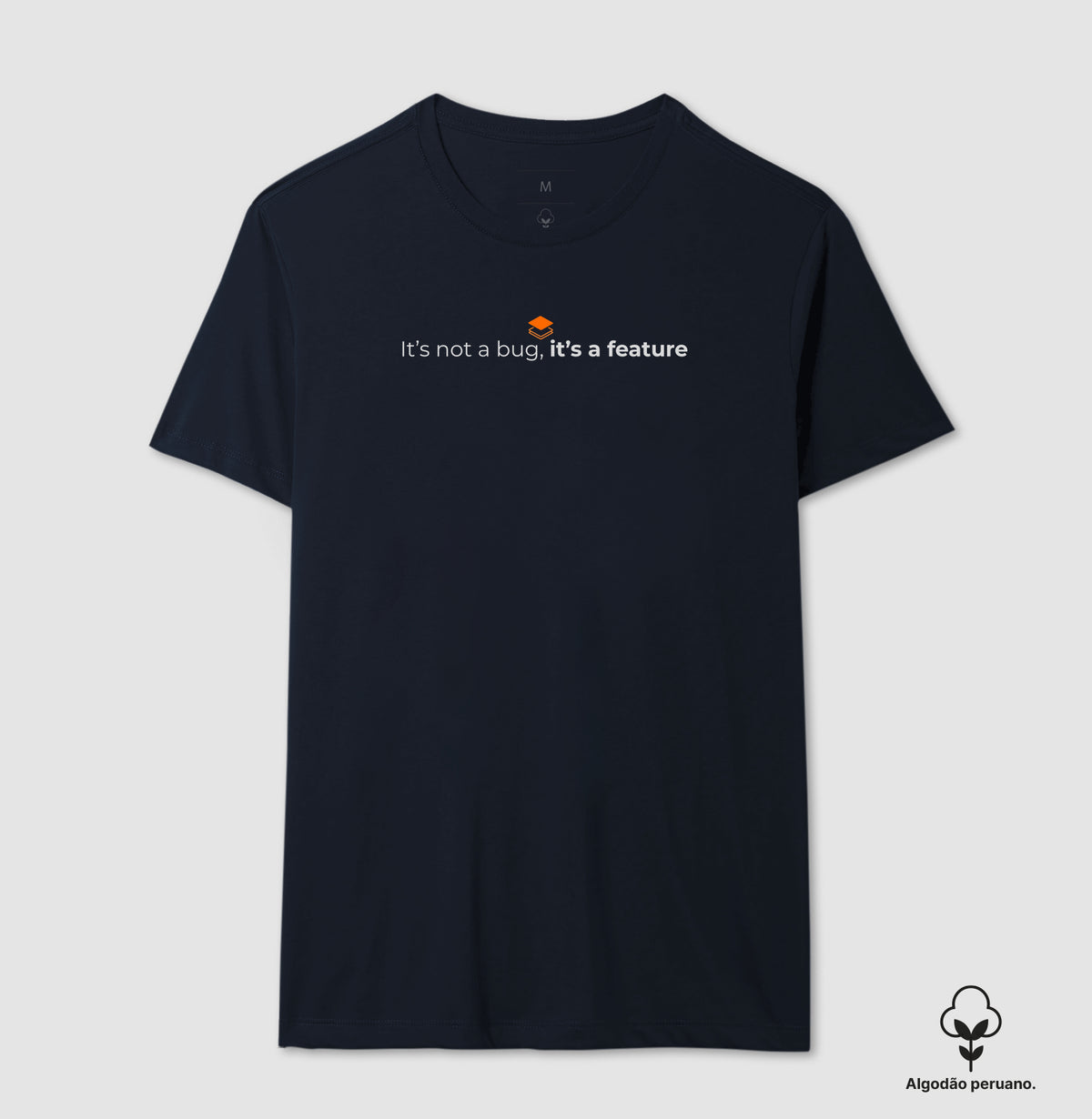 Camiseta It´s not a bug