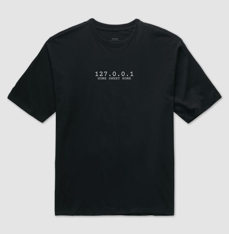 Camiseta Unissex 127.0.0.1 Home Sweet Home