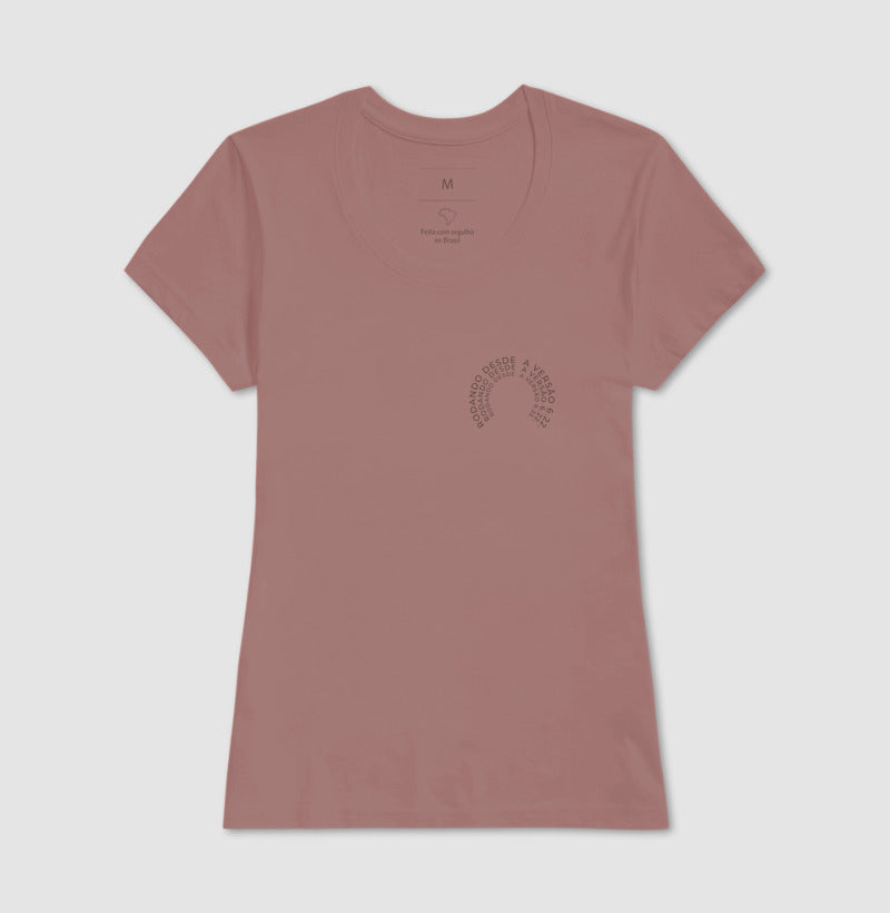 Camiseta Feminina Rodando desde a versão 6.22.