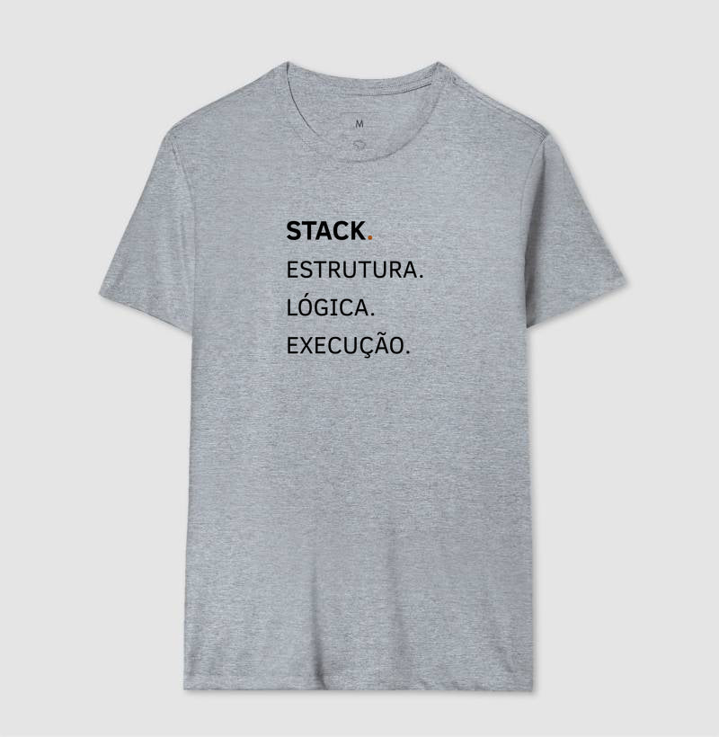 Camiseta  Stack. Estrutura. Lógica. Execução