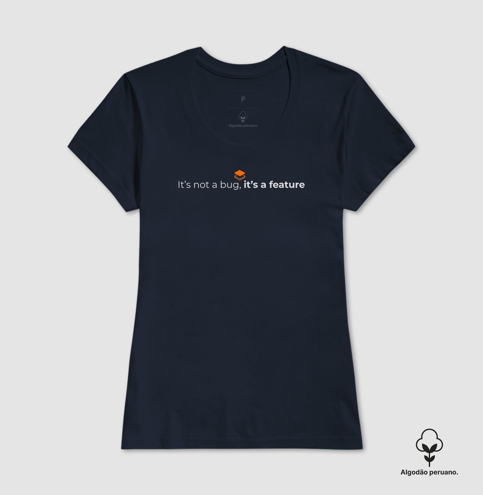 Camiseta Algodão Peruano It´s not a bug