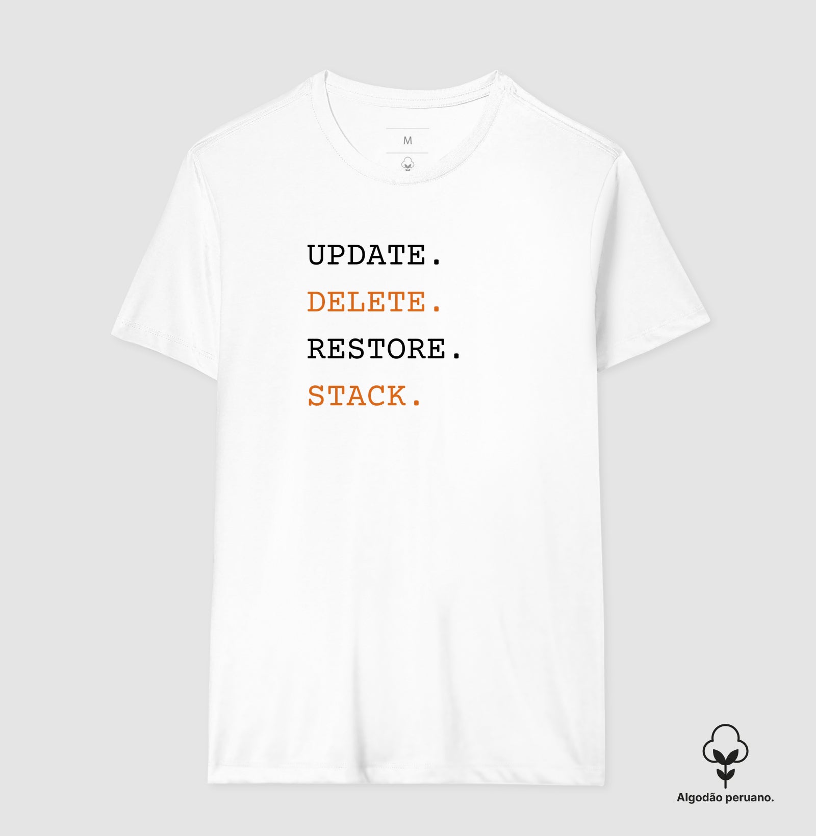 Camiseta Algodão Peruano UPDATE,DELETE,RESTORE,STACK