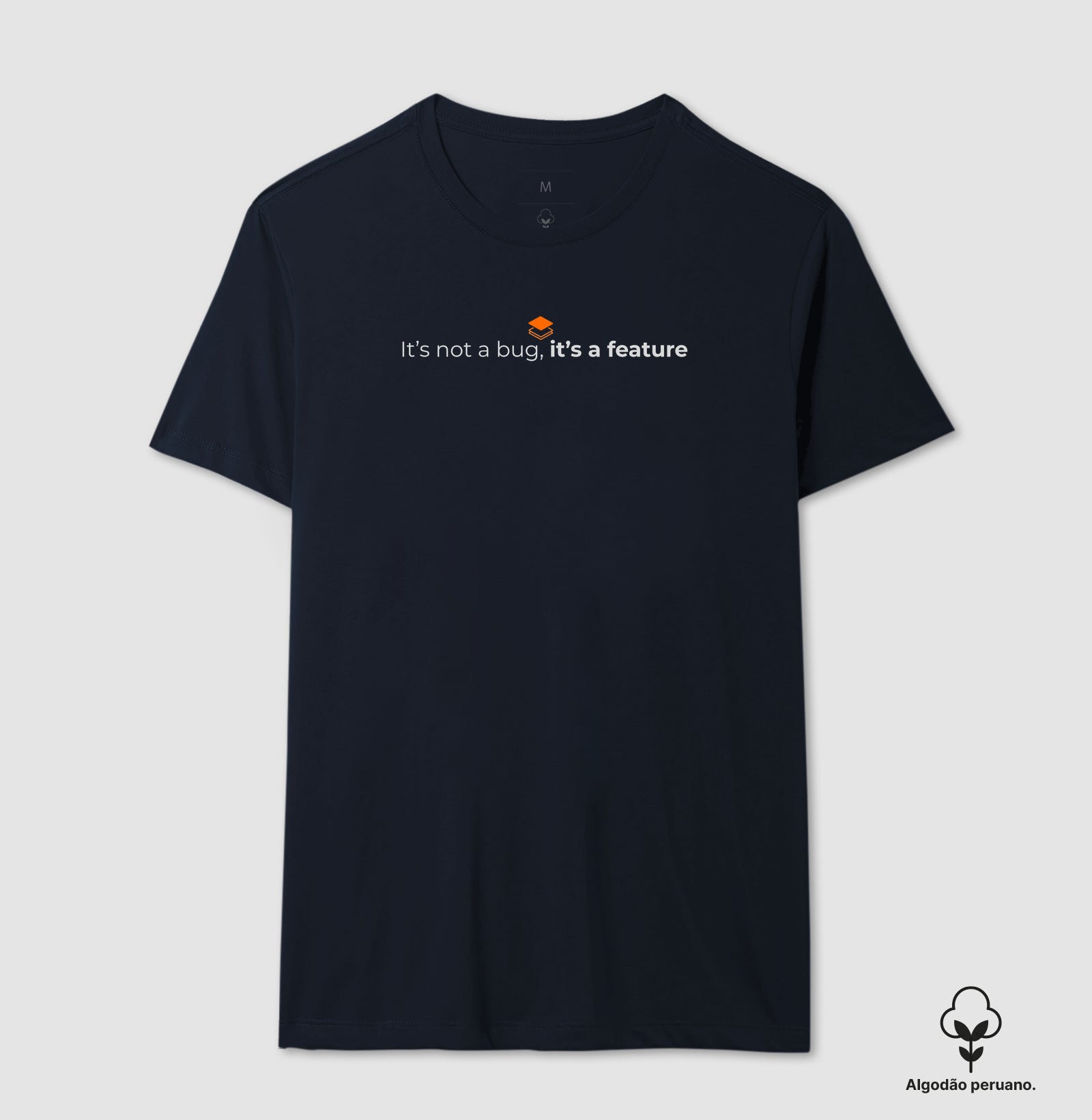 Camiseta Algodão Peruano It´s not a bug