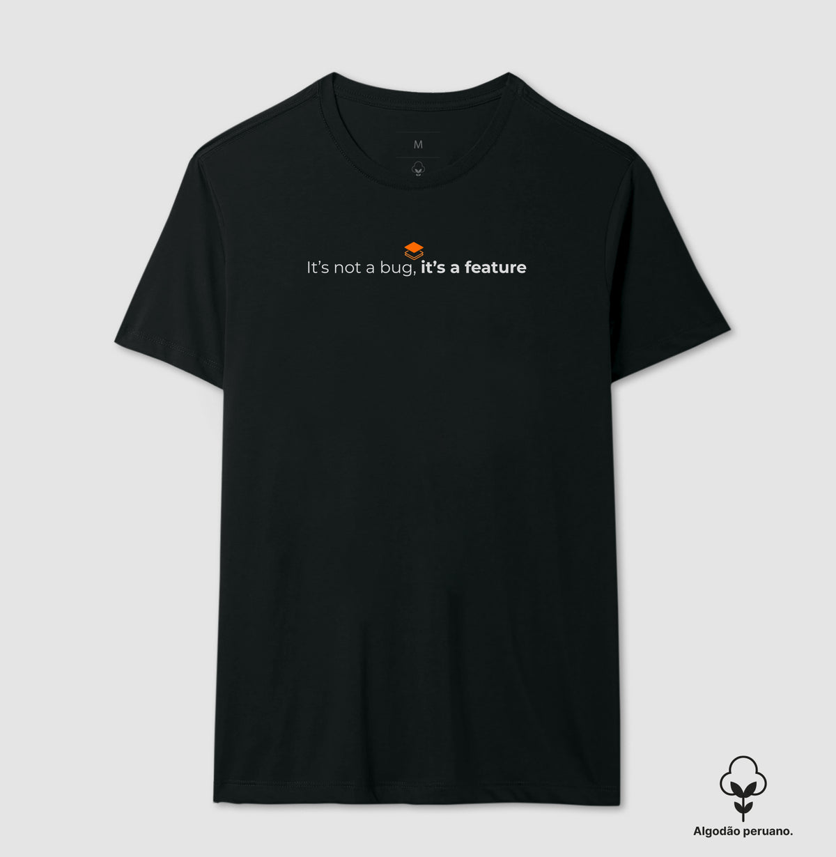 Camiseta It´s not a bug