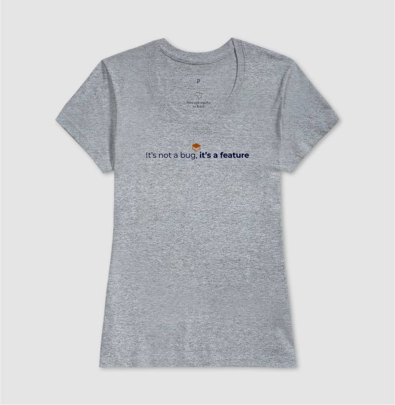 Camiseta It´s not a bug
