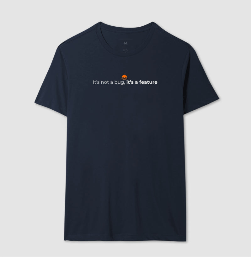 Camiseta It´s not a bug