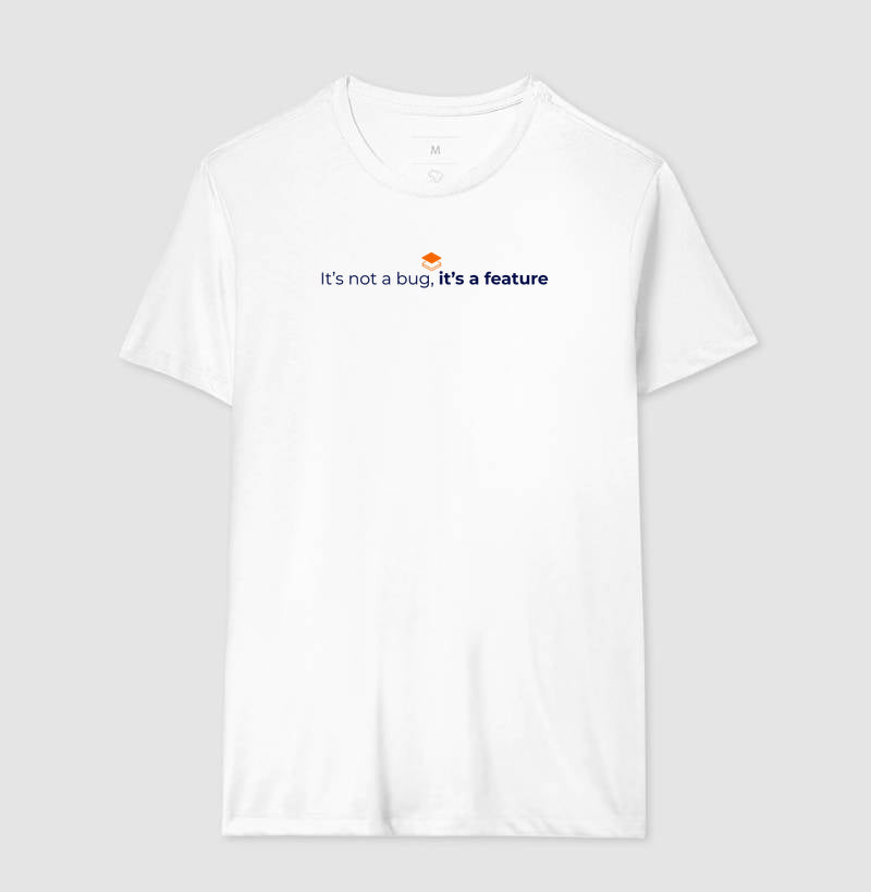 Camiseta It´s not a bug