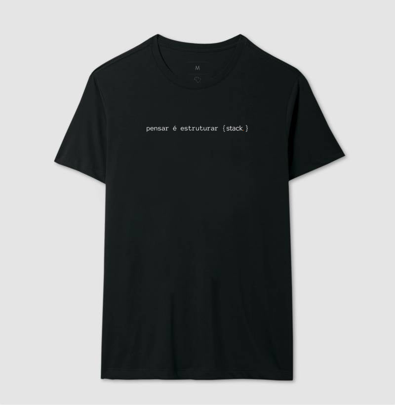 Camiseta  pensar é estruturar {stack.}